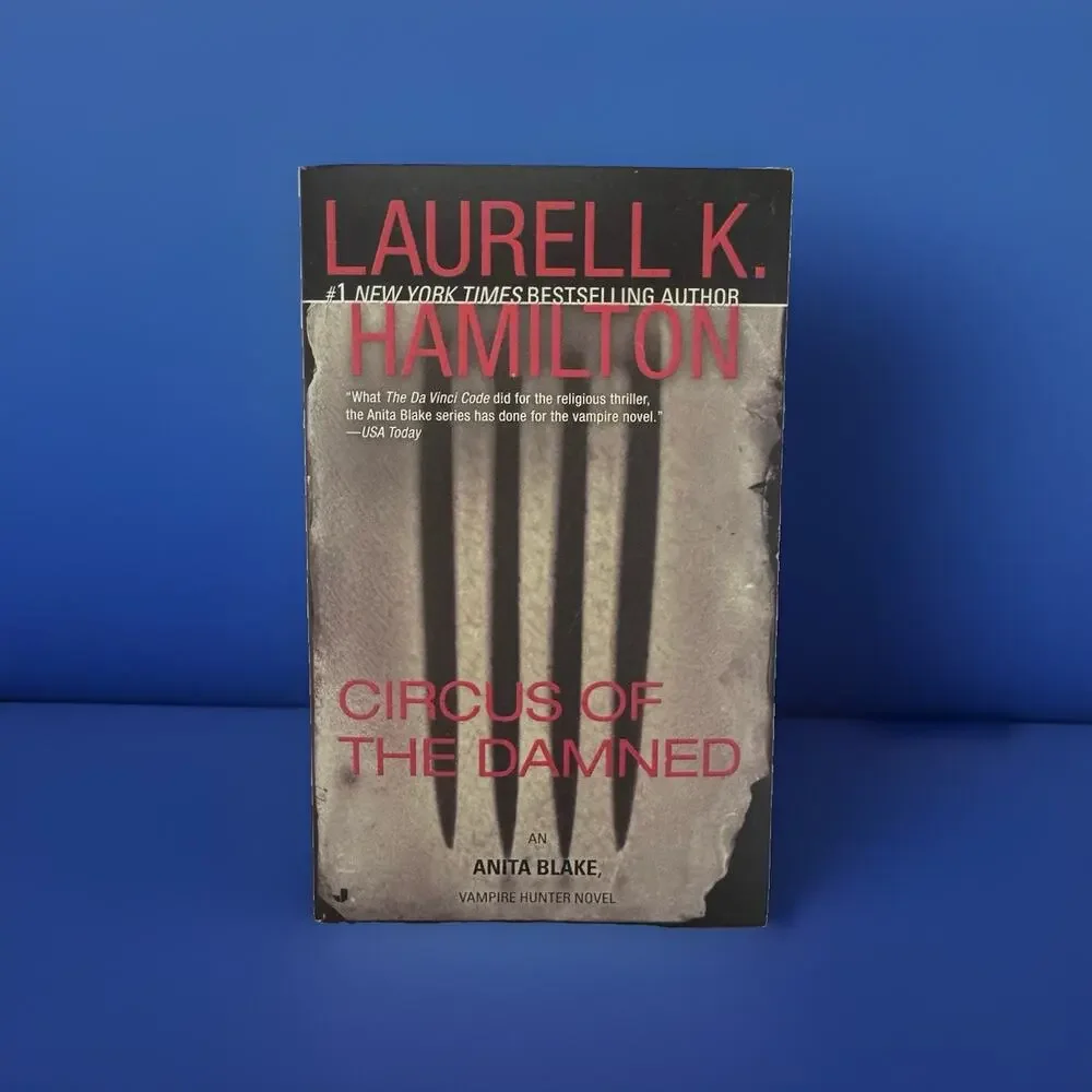 Circus of the Damned An Anita Blake, Vampire Hunter Novel by Laurell K. Hamilton